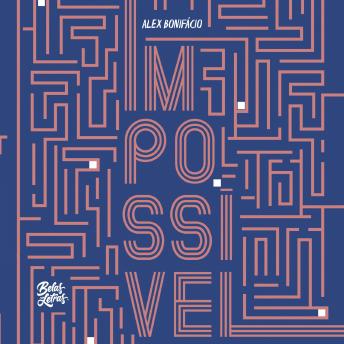 [Portuguese] - Impossível - Como descobrir oportunidades incríveis para criar transformações na vida, nos negócios e no mundo
