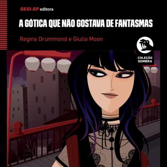 [Portuguese] - A gótica que não gostava de fantasmas
