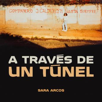 [Spanish] - A traves de un túnel