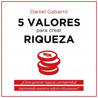[Spanish] - 5 valores para crear riqueza