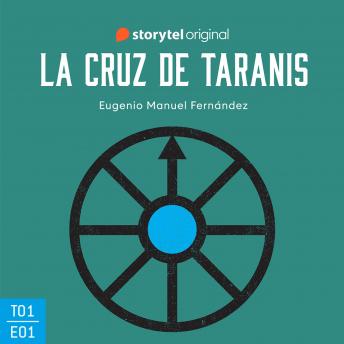 [Spanish] - La cruz de Taranis - S01E01