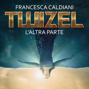 [Italian] - Twizel 1: L'altra parte