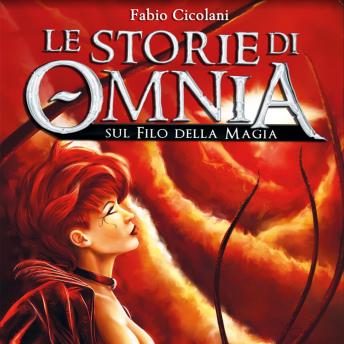 [Italian] - Le storie di Omnia: sul filo della Magia
