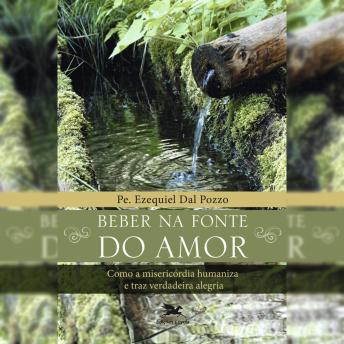 [Portuguese] - Beber na fonte do amor