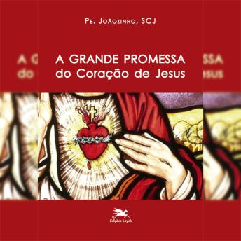 [Portuguese] - A Grande promessa do coração de Jesus