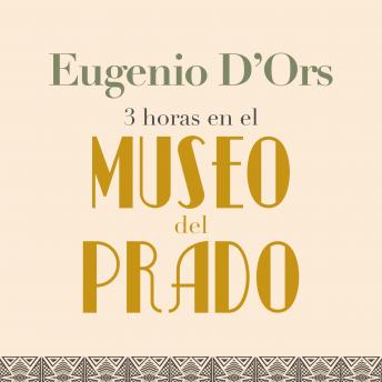 [Spanish] - Tres horas en el Museo del Prado