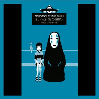[Spanish] - Biblioteca Studio Ghibli: El viaje de Chihiro