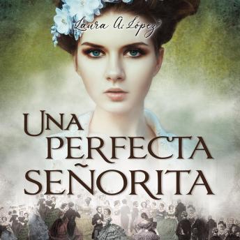 [Spanish] - Una perfecta señorita