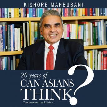 Download 20 Years of Can Asians Think? Commemorative Edition by Kishore Mahbubani