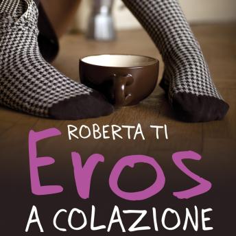 [Italian] - Eros a Colazione
