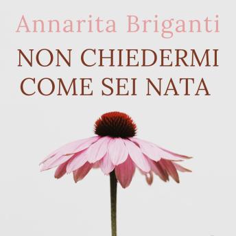 [Italian] - Non chiedermi come sei nata