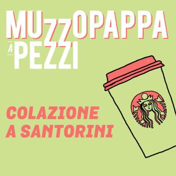 [Italian] - Colazione a Santorini10 - Muzzopappa a pezzi