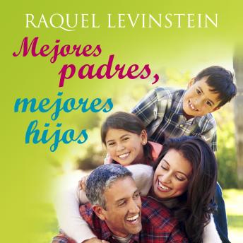 [Spanish] - Mejores padres, mejores hijos, 3a Ed