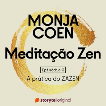 [Portuguese] - E03 – A prática do ZAZEN – Meditação Zen