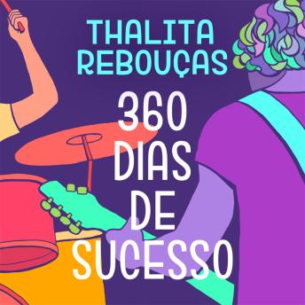 360 dias de sucesso - Thalita Rebouças 360 dias de sucesso - Thalita Rebouças
