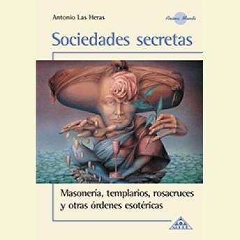 [Spanish] - Sociedades Secretas, Masoneria, templarios, resacruces y otras òdenes secretas