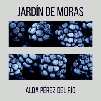 [Spanish] - Jardín de moras