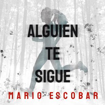 Listen Alguien te sigue By Mario Escobar Audiobook audiobook
