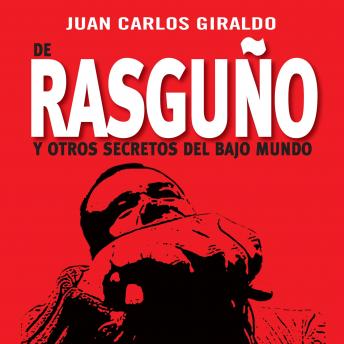 [Spanish] - De Rasguño y otros secretos del bajo mundo