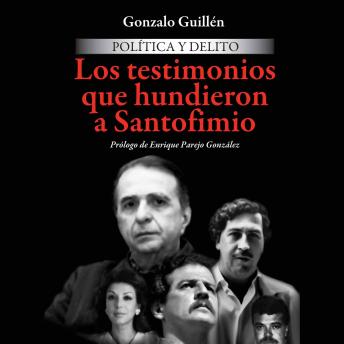 [Spanish] - Política y delito. Los testimonios que hundieron a Santofimo
