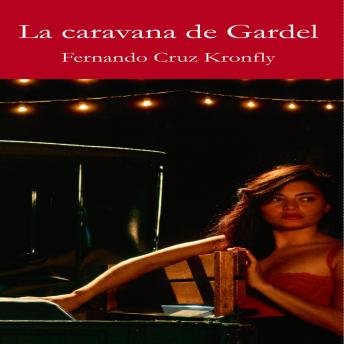 [Spanish] - La caravana de Gardel
