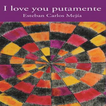 [Spanish] - I love you putamente