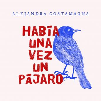 [Spanish] - Había una vez un pájaro