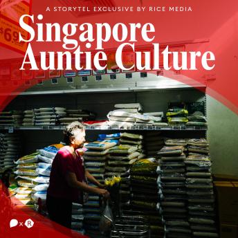 Auntie Culture is Singapore's Real Intangible Cultural Heritage