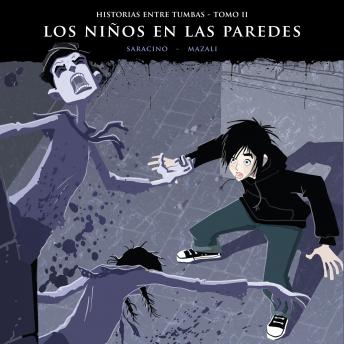 [Spanish] - Historias entre tumbas, tomo II: Los niños en las paredes