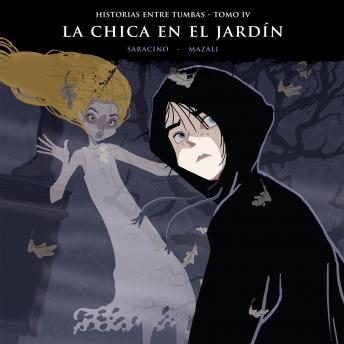 [Spanish] - Historias entre tumbas, tomo IV: La chica en el jardín