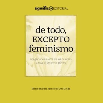 [Spanish] - De todo, excepto feminismo
