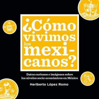 [Spanish] - ¿Cómo vivimos los mexicanos?
