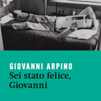 [Italian] - Sei stato felice, Giovanni