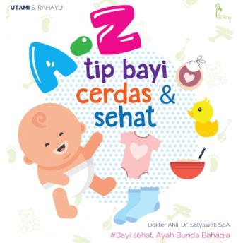 [Indonesian] - A-Z Tip Bayi Cerdas dan Sehat