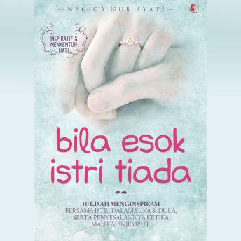 [Indonesian] - Bila Esok Istri Tiada
