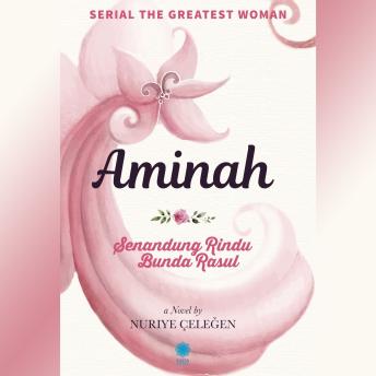 [Indonesian] - Aminah: Senandung Rindu Bunda Rasul