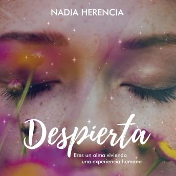[Spanish] - Despierta, eres un alma viviendo la experiencia humana