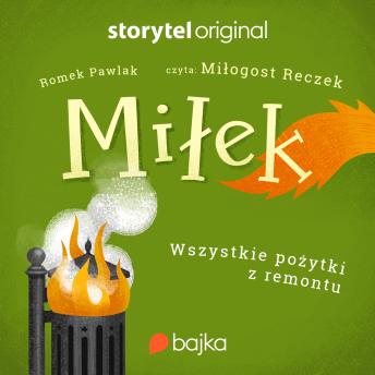 [Polish] - Miłek. Strażnik nadzwyczajny. Wszystkie pożytki z remontu