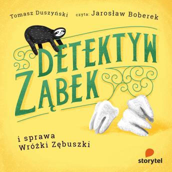 [Polish] - Detektyw Ząbek i sprawa Wróżki Zębuszki