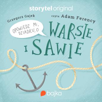 [Polish] - Opowiedz mi, dziadku, o Warsie i Sawie