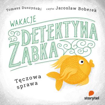 [Polish] - Wakacje Detektywa Ząbka. Tęczowa sprawa