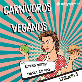 [Spanish] - Carnívoros vs veganos - S01E05
