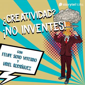 ¿Creatividad? ¡No inventes! - S01E01