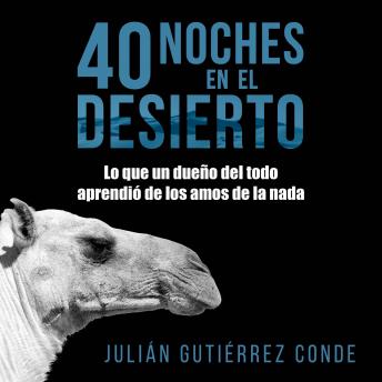 40 noches en el desierto, Julián Gutierrez Conde