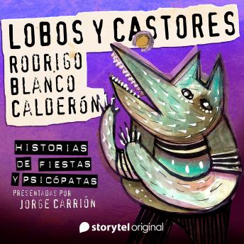 'Lobos y castores' de Rodrigo Blanco Calderón