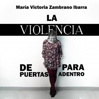 La violencia de puertas para adentro