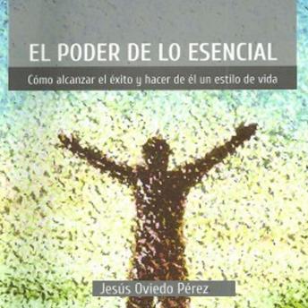 El poder de lo esencial