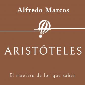 [Spanish] - Aristóteles. El maestro de los que saben
