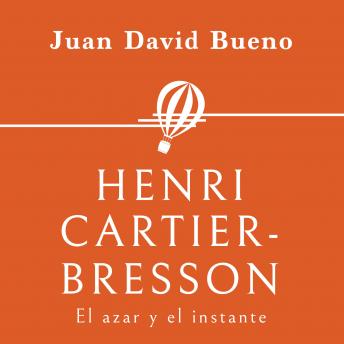 [Spanish] - Henri Cartier-Bresson. El azar y el instante