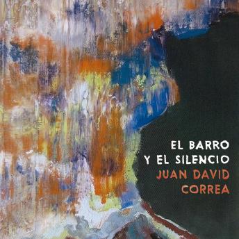 [Spanish] - El barro y el silencio
